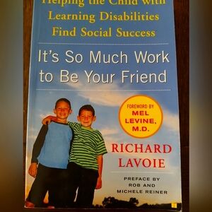 It's So Much Work to Be Your Friend Book by Ruchard Lavoie